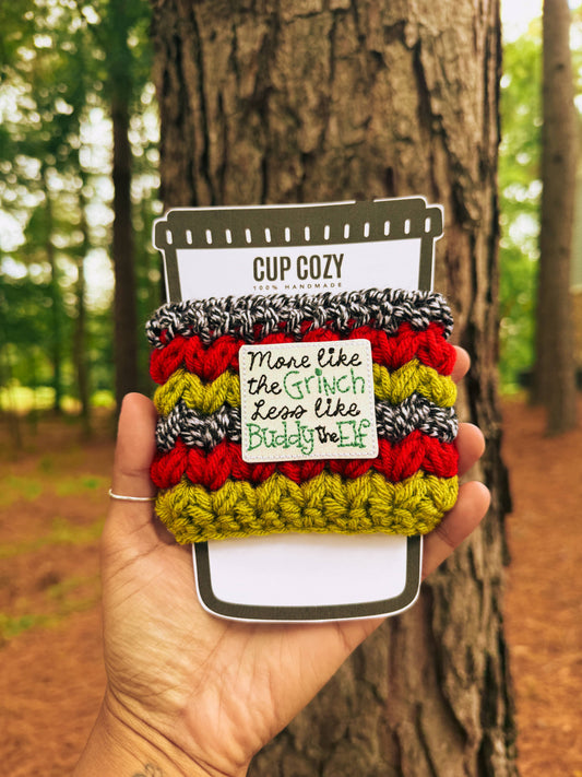 COZY CUP "More like the Grinch Less like Buddy the Elf" Holiday