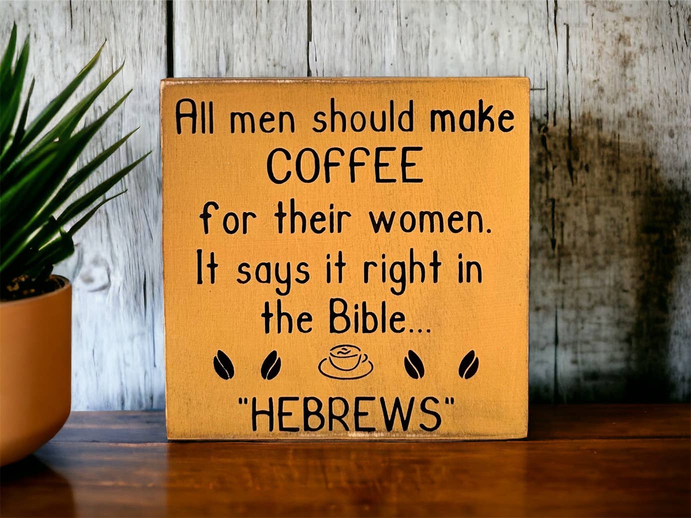 Hebrews - Funny Rustic Wood Coffee Sign Farmhouse Decor