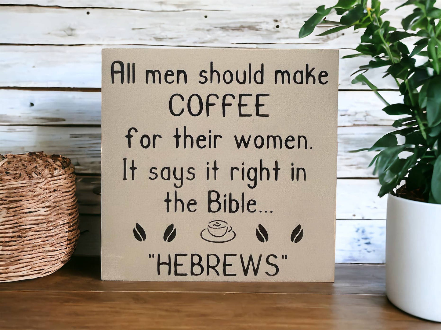 Hebrews - Funny Rustic Wood Coffee Sign Farmhouse Decor